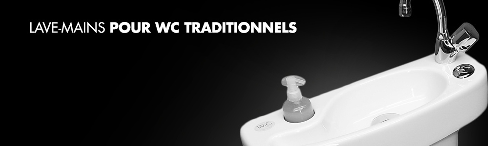 Lave-mains pour WC traditionnels